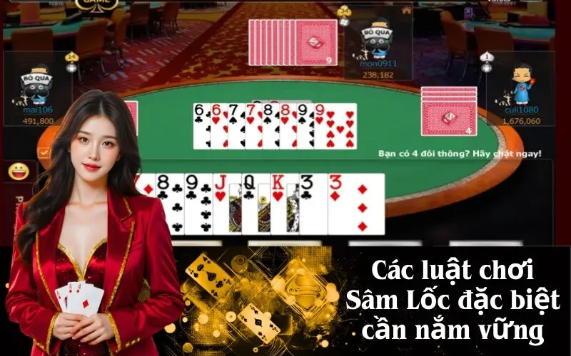 Các luật chơi Sâm Lốc đặc biệt cần nắm vững